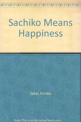 9780892380657: Sachiko Means Happiness