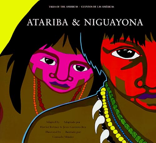 

Atariba and Niguayona: A Story from the Taino People of Puerto Rico (Tales of the Americas) (English and Spanish Edition)