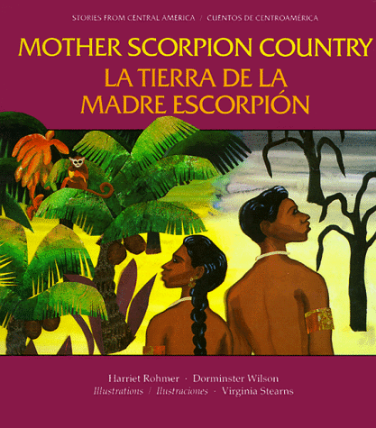 Stock image for Mother Scorpion Country (Stories from Central America) (English and Spanish Edition) for sale by Wonder Book