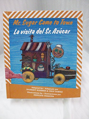 Beispielbild fr Mr. Sugar Came to Town / La visita del Sr. Azcar zum Verkauf von Your Online Bookstore