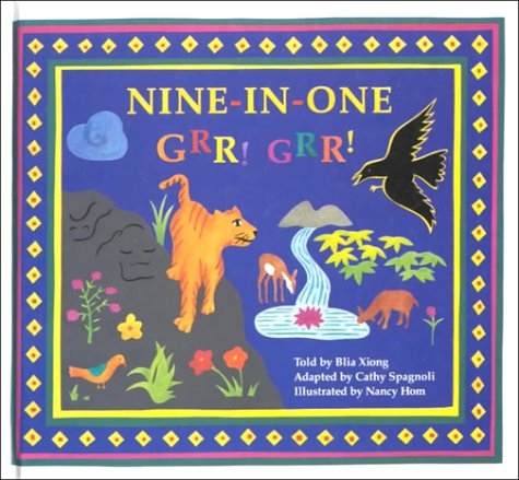 Beispielbild fr Nine-In-One, Grr! Grr!: A Folktale from the Hmong People of Laos zum Verkauf von Gulf Coast Books