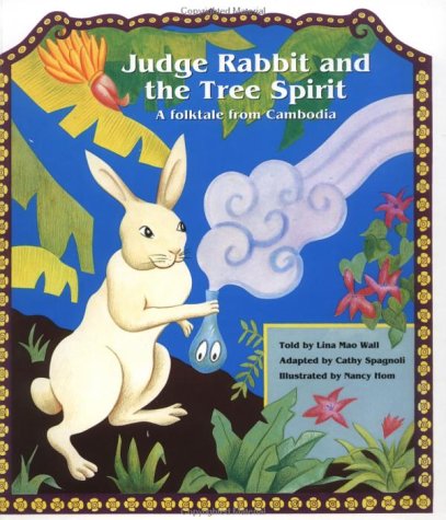 Beispielbild fr Judge Rabbit and the Tree Spirit: A Folktale from Cambodia/Bilingual in English and Khmer zum Verkauf von Books of the Smoky Mountains