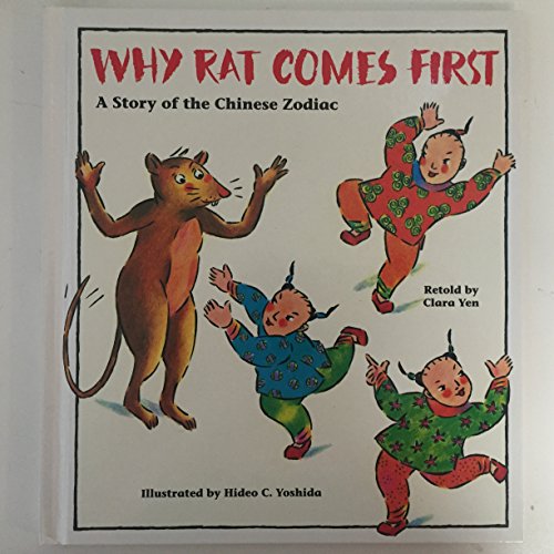 Beispielbild fr Why Rat Comes First: A Story of the Chinese Zodiac zum Verkauf von Front Cover Books