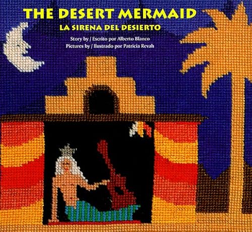 9780892391066: The Desert Mermaid/LA Sirena Del Desierto (English-Spanish)