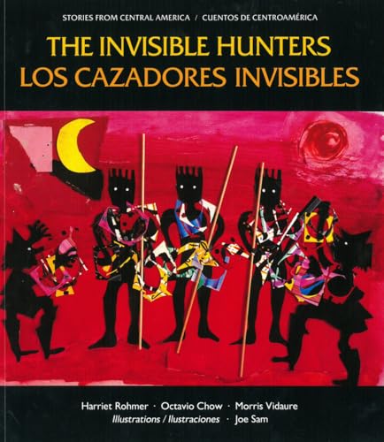 9780892391097: The Invisible Hunters/Los Cazadores Invisibles: A Legend from the Miskito Indians of Nicaragua