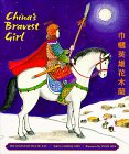 Imagen de archivo de China's Bravest Girl : The Legend of Hua Mu Lan a la venta por Better World Books: West