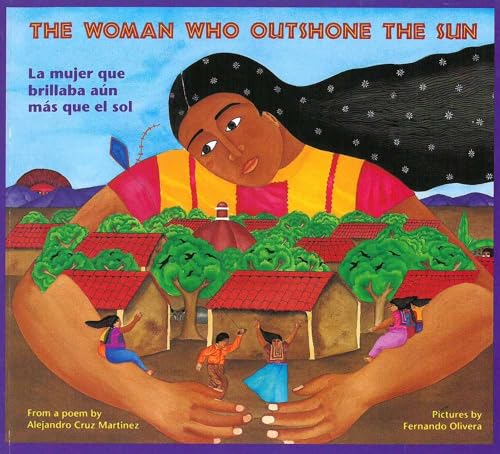 Stock image for The Woman Who Outshone the Sun/La Mujer Que Brillaba Aun Mas Que El Sol: The Legend of Lucia Zenteno/La Leyenda de Lucia Zentgeno for sale by ThriftBooks-Dallas