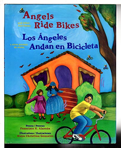Stock image for Angels Ride Bikes and Other Fall Poems: Los Angeles Andan Bicicletas for sale by ThriftBooks-Dallas