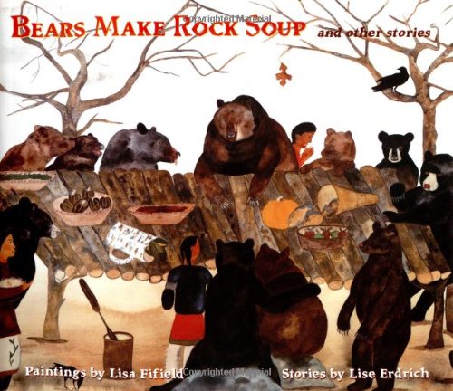 Beispielbild fr Bears Make Rock Soup and Other Stories zum Verkauf von funyettabooks
