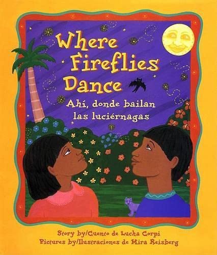 Stock image for Where Fireflies Dance/Ahi, donde bailan las luciernagas for sale by SecondSale