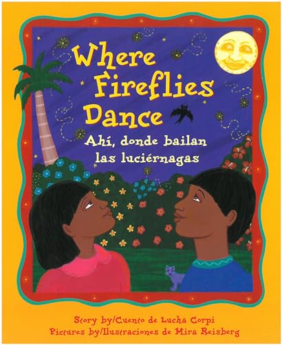 9780892391776: Where Fireflies Dance/Ahi, donde bailan las luciernagas