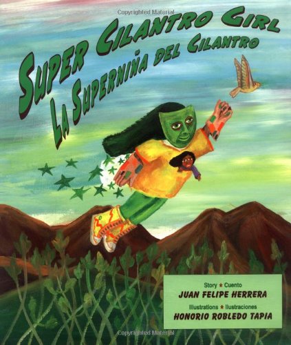 Stock image for Super Cilantro Girl/La Superni?a del Cilantro (English and Spanish Edition) for sale by SecondSale