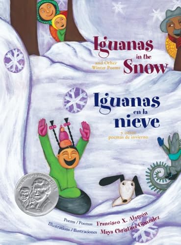 Stock image for Iguanas in the Snow: And Other Winter Poems / Iguanas en la Nieve: Y Otros Poemas de Invierno (The Magical Cycle of the Seasons Series) for sale by SecondSale