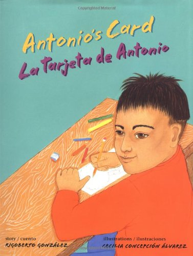 Stock image for Antonio's Card / La Tarjeta de Antonio for sale by Books From California