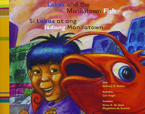 Imagen de archivo de Lakas and the Manilatown Fish (English and Tagalog Edition) a la venta por -OnTimeBooks-