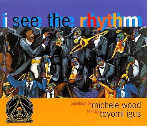 I See the Rhythm (9780892392124) by Igus, Toyomi; Wood, Michele