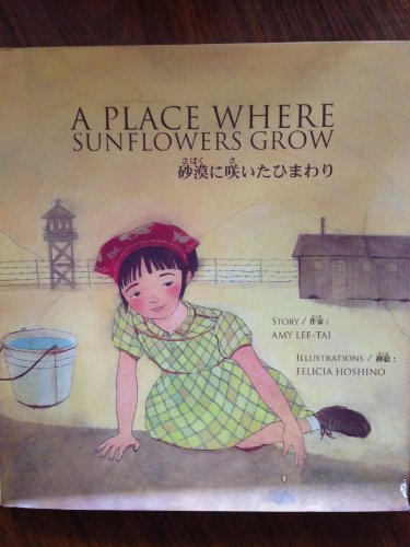 Imagen de archivo de A Place Where Sunflowers Grow (English and Japanese Edition) a la venta por Jenson Books Inc