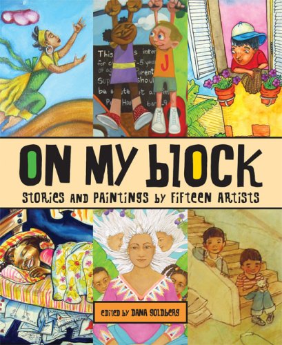 Imagen de archivo de On My Block: Stories and Paintings by Fifteen Artists a la venta por Front Cover Books