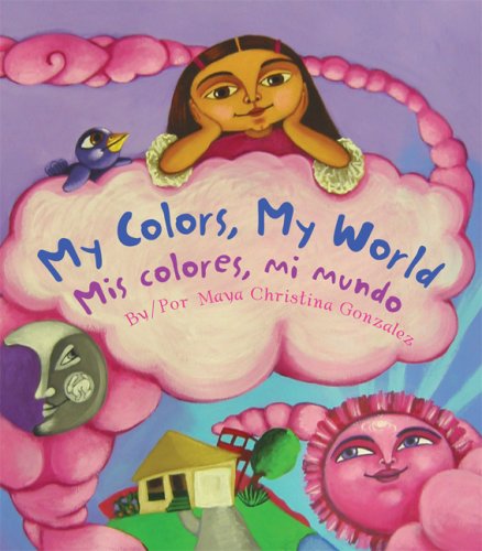 9780892392216: My Colors, My World/Mis Colores, Mi Mundo