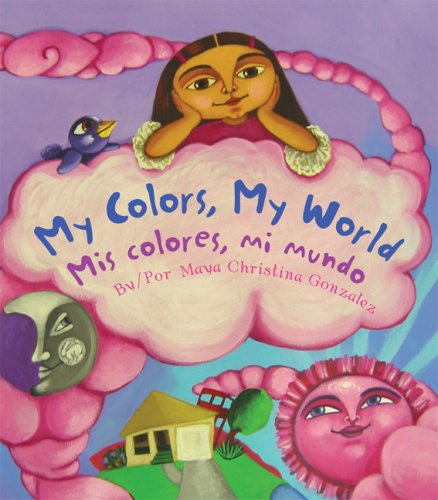 Stock image for My Colors, My World/Mis colores, mi mundo for sale by Jenson Books Inc