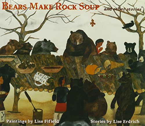 Beispielbild fr Bears Make Rock Soup and Other Stories zum Verkauf von Better World Books