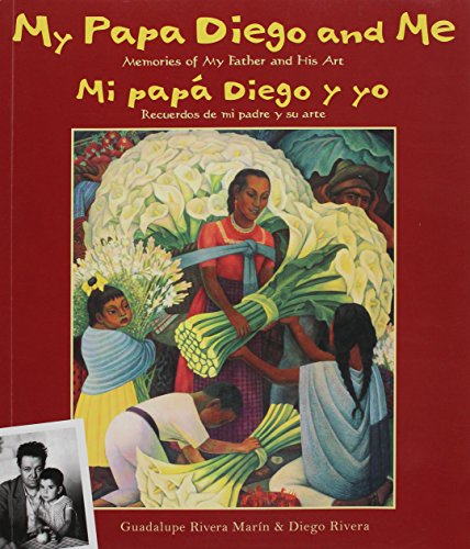 Imagen de archivo de My Papa Diego and Me / Mi pap Diego y yo (English and Spanish Edition) a la venta por Jenson Books Inc