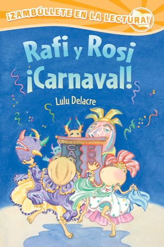 Imagen de archivo de Rafi y Rosi Carnaval! (Rafi and Rosi) (Spanish Edition) (Zambullete en la lectura!) a la venta por Half Price Books Inc.