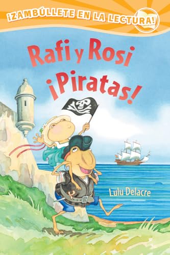 Imagen de archivo de Rafi y Rosi Piratas! (Spanish Edition) (Rafi and Rosi) (Zambullete En La Lectura! Pre-fluido: Rafi Y Rosi) a la venta por Half Price Books Inc.