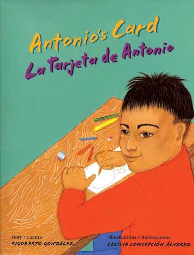 Stock image for Antonio's Card : La Tarjeta de Antonio for sale by Better World Books