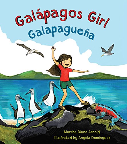 Imagen de archivo de Galapagos Girl : A Bi-Lingual Celebration of the Gal?pagos Islands a la venta por Better World Books: West