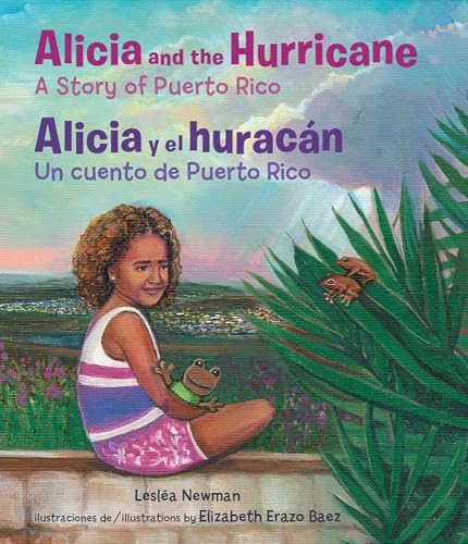 Stock image for Alicia and the Hurricane / Alicia Y El Huracán: A Story of Puerto Rico / Un Cuento de Puerto Rico for sale by ThriftBooks-Dallas