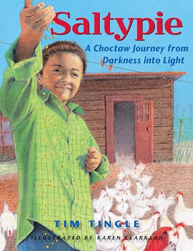 9780892394753: Saltypie: A Choctaw Journey from Darkness Into Light