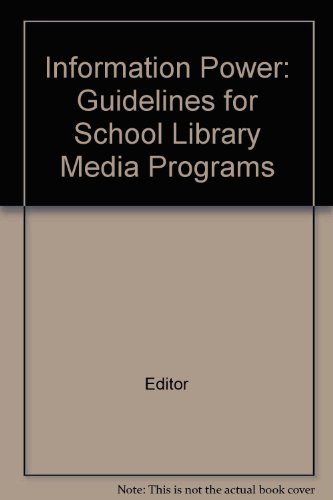 9780892400553: Information Power: Guidelines for School Library Media Programs [Paperback] b...