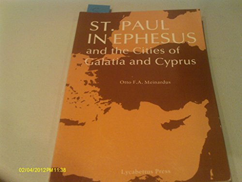 Beispielbild fr St. Paul in Ephesus and the Cities of Galatia and Cyprus zum Verkauf von Better World Books