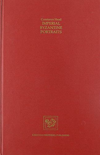Beispielbild fr Imperial Byzantine Portraits: A Verbal and Graphic Gallery zum Verkauf von ERIC CHAIM KLINE, BOOKSELLER (ABAA ILAB)