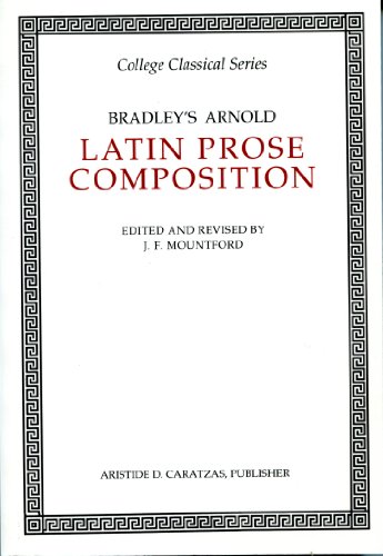 Imagen de archivo de Bradley's Arnold Latin Prose Composition a la venta por ThriftBooks-Dallas