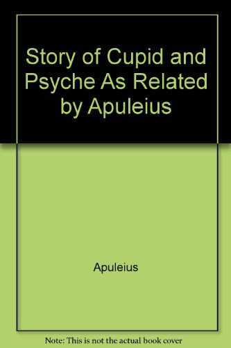 9780892413591: Story of Cupid and Psyche As Related by Apuleius