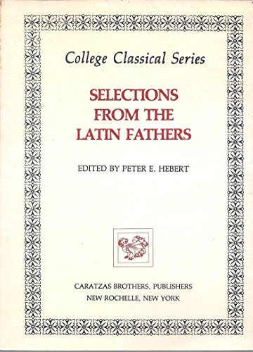 Beispielbild fr Selections from the Latin Fathers, With Commentary and Notes zum Verkauf von Wonder Book