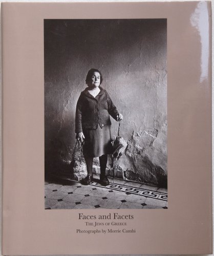 Stock image for Faces and Facets: The Jews of Greece for sale by PACIFIC COAST BOOK SELLERS
