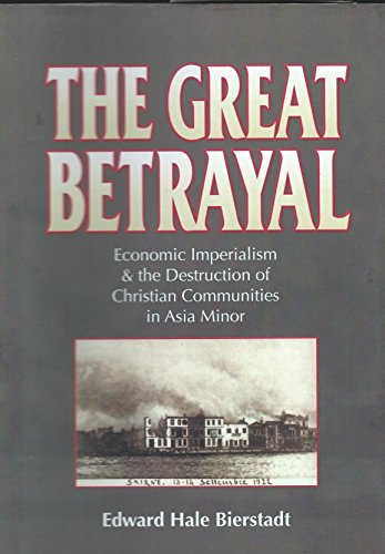 9780892416509: The Great Betrayal: A Survey of the Near East Problem