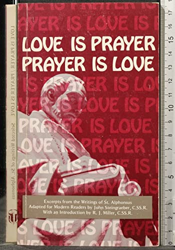 9780892430475: Love Is Prayer, Prayer Is Love