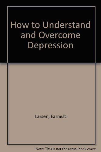 Beispielbild fr How to Understand and Overcome Depression zum Verkauf von Better World Books