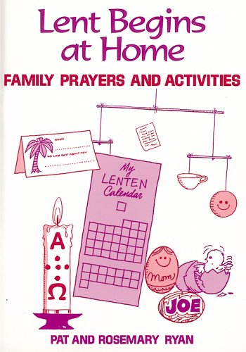 Beispielbild fr Lent Begins at Home : Family Prayers and Activities zum Verkauf von Better World Books