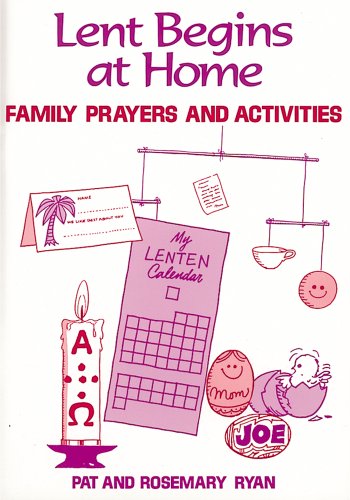 Stock image for Lent Begins at Home: Family Prayers and Activities for sale by ThriftBooks-Dallas