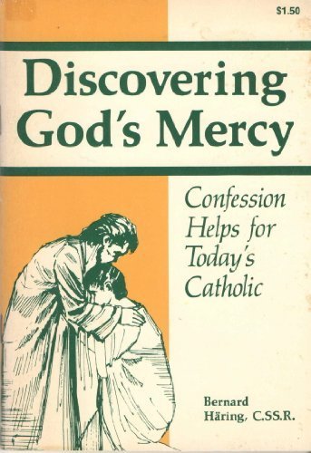 Discovering God's mercy: Confession Helps for Today's Catholic (9780892431212) by Bernard Haring