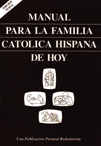 Beispielbild fr Manual Para LA Familia Catolica Hispana De Hoy (Spanish Edition) zum Verkauf von Wonder Book