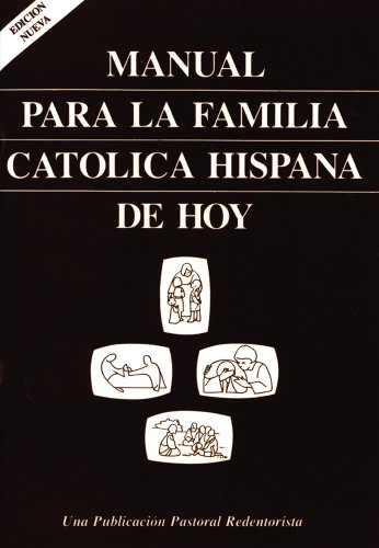 Imagen de archivo de Manual Para LA Familia Catolica Hispana De Hoy (Spanish Edition) a la venta por Wonder Book