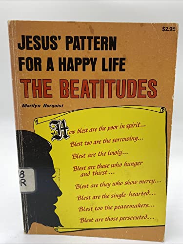 Beispielbild fr Jesus' Pattern for a Happy Life: The Beatitudes zum Verkauf von Wonder Book