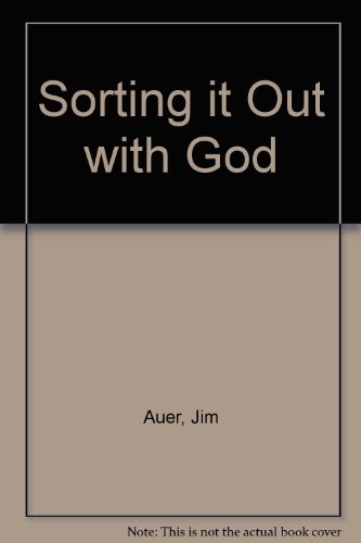 Stock image for Sorting It Out With God: Living As a Team Today for sale by Eatons Books and Crafts