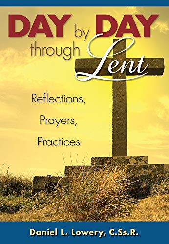 9780892431946: Day by Day Through Lent: Reflections, Prayers, Practices